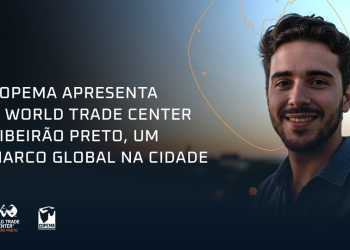 Copema apresenta o World Trade Center Ribeirão Preto, um marco global na cidade